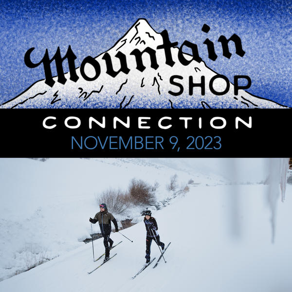 MOUNTAIN SHOP CONNECTION - NOVEMBER 9, 2023