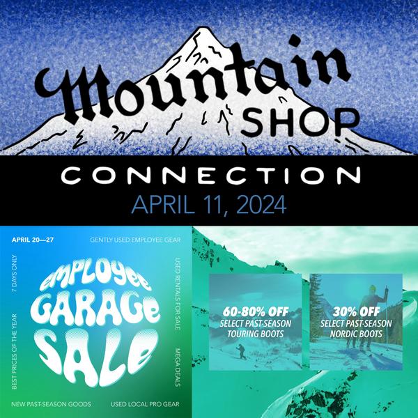 MOUNTAIN SHOP CONNECTION - APRIL 11, 2024