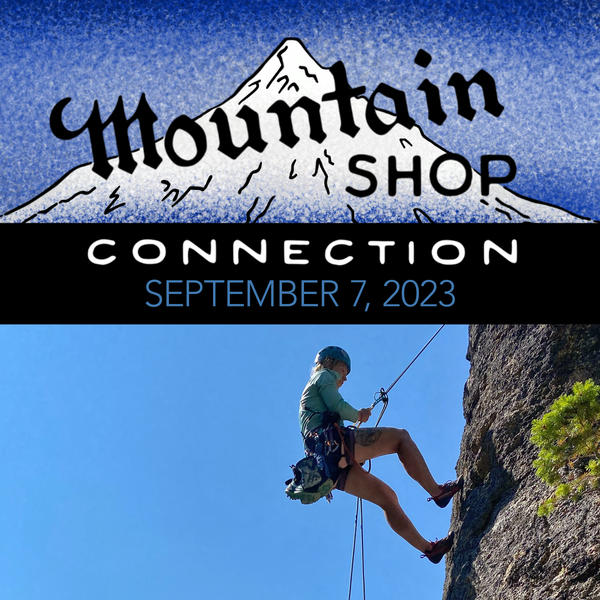 MOUNTAIN SHOP CONNECTION - SEPTEMBER 7, 2023