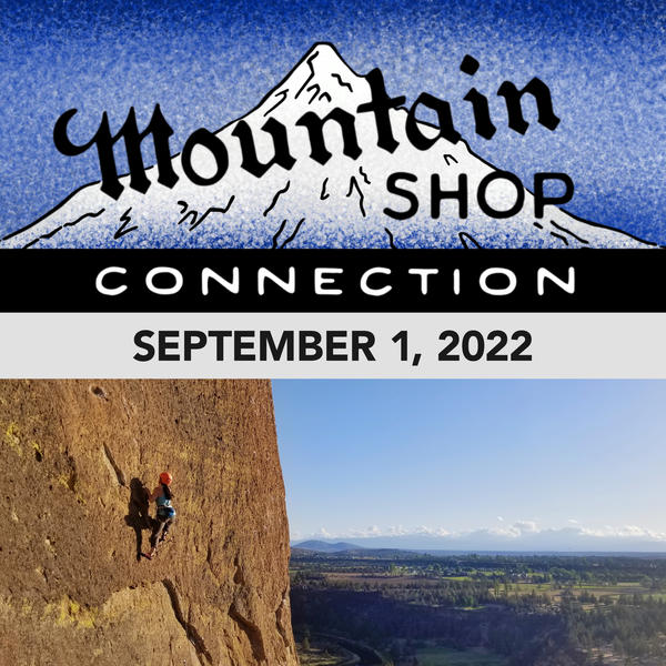 MOUNTAIN SHOP CONNECTION - SEPTEMBER 1, 2022