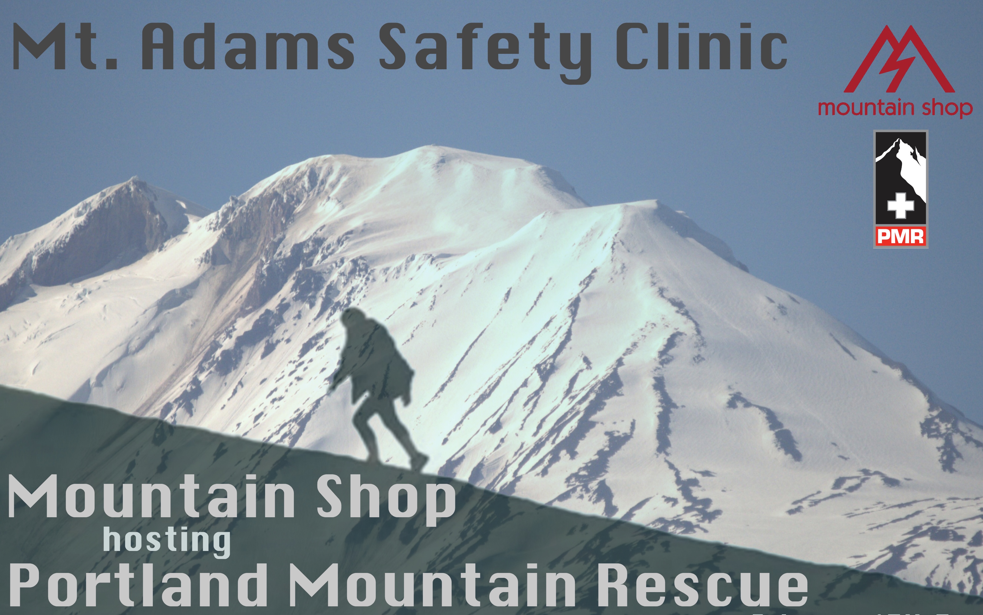 Portland Mountain Rescue: Mt. Adams Safety Clinic 
